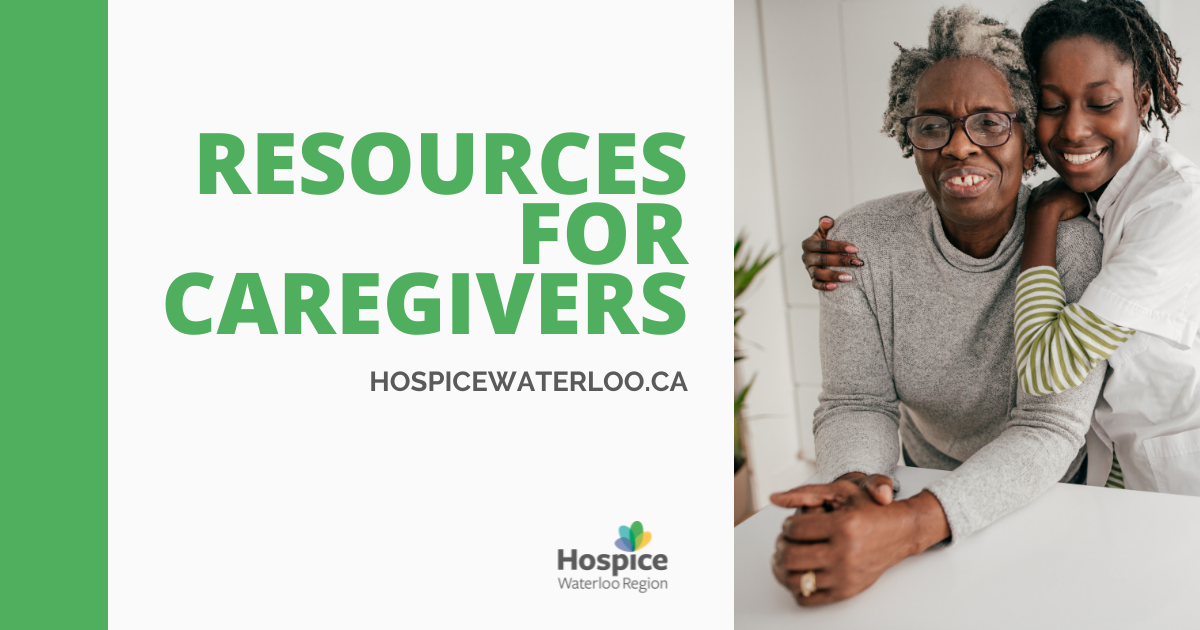 Resources For Caregivers - Hospice Waterloo Region