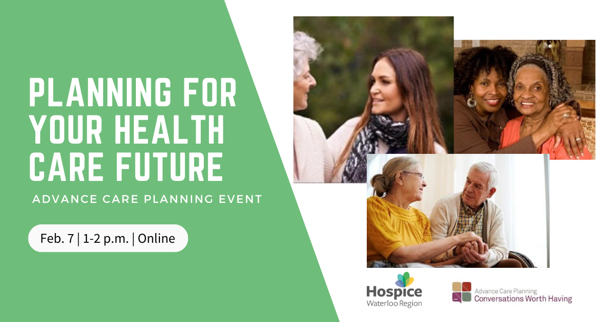 Planning For Your Health Care Future - Hospice Waterloo Region